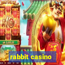 rabbit casino